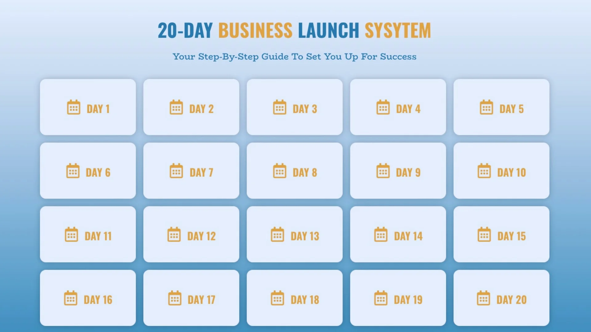 20-Day Launch System